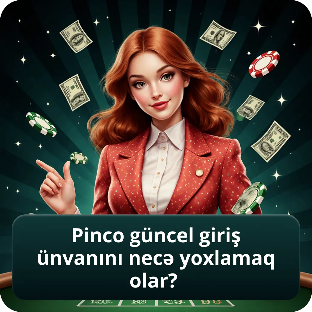 Pinco Güncel Giriş Ünvanını Necə Yoxlamaq Olar?